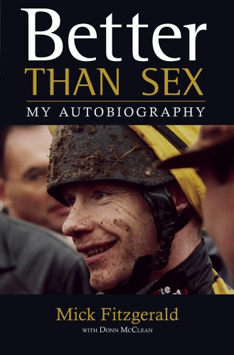 Beispielbild fr Better Than Sex: My Autobiography zum Verkauf von WorldofBooks