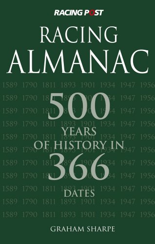 Beispielbild fr Racing Almanac: Five Centuries of History in 366 Dates zum Verkauf von WorldofBooks