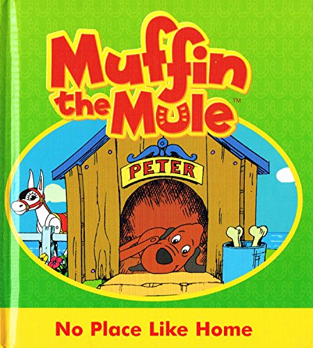Stock image for No Place Like Home: "Muffin the Mule" Story Book: "Muffin the Mule" Story Book for sale by WorldofBooks
