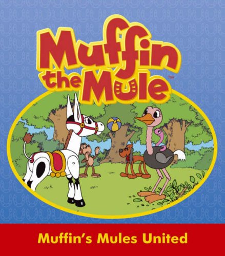Beispielbild fr Muffin's Mules United: "Muffin the Mule" Story Book zum Verkauf von WorldofBooks