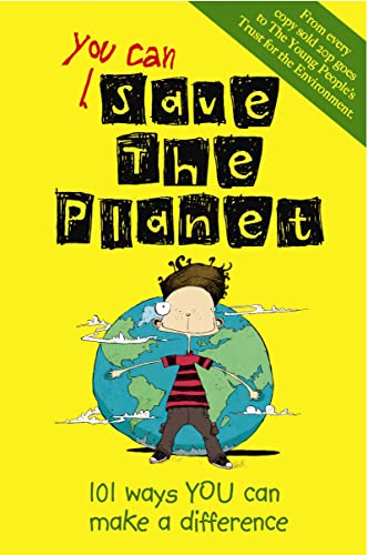 Beispielbild fr You Can Save The Planet: 101 Ways You Can Make a Difference zum Verkauf von WorldofBooks