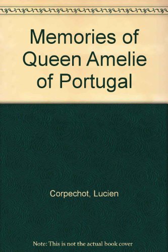 9781905159192: Memories of Queen Amelie of Portugal