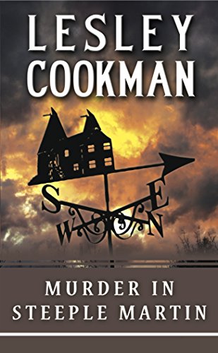 Beispielbild fr Murder in Steeple Martin (Libby Sarjeant Mysteries 1): A Libby Sarjeant Murder Mystery (A Libby Sarjeant Murder Mystery Series) zum Verkauf von WorldofBooks