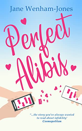 Stock image for Perfect Alibis: A hilarious rom-com from the author of Mum in the Middle (Jane Wenham-Jones) for sale by WorldofBooks