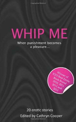 Beispielbild fr Whip Me: 20 Erotic Stories: Volume 7 (Xcite Me) zum Verkauf von WorldofBooks