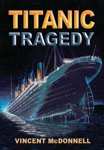 Beispielbild fr Titanic Tragedy zum Verkauf von WorldofBooks