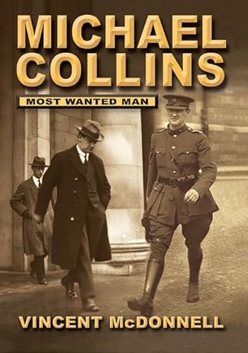 Stock image for Michael Collins: Most Wanted Man for sale by WorldofBooks