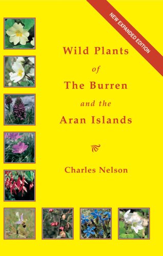 Beispielbild fr The Wild Plants of the Burren and the Aran Islands: A Field Guide zum Verkauf von WorldofBooks