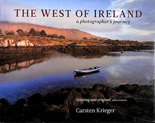 Beispielbild fr The West of Ireland: A Photographer's Journey zum Verkauf von Dufour Editions Inc.