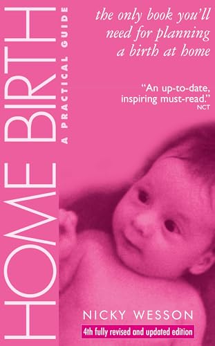 Beispielbild fr Home Birth : A Practical Guide zum Verkauf von Better World Books