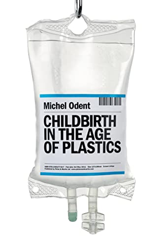 Stock image for Childbirth in the Age of Plastics for sale by WorldofBooks