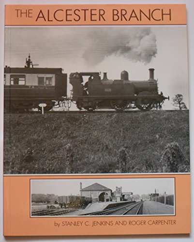 Stock image for The Alcester Branch for sale by Nick Tozer Railway Books