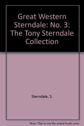 Beispielbild fr GREAT WESTERN STERNDALE: No. 3 (Great Western Pictorial: The Tony Sterndale Collection) zum Verkauf von WorldofBooks