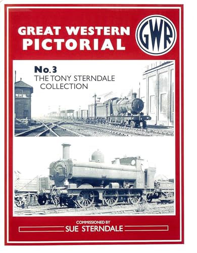 Stock image for GREAT WESTERN STERNDALE: No. 3 (Great Western Pictorial: The Tony Sterndale Collection) for sale by WorldofBooks