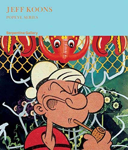 Stock image for Jeff Koons: Popeye Series for sale by WorldofBooks