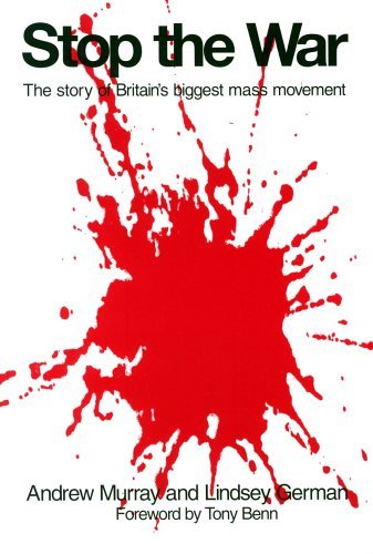 9781905192007: Stop The War: THE STORY OF BRITAIN'S BIGGEST MASS MOVEMENT