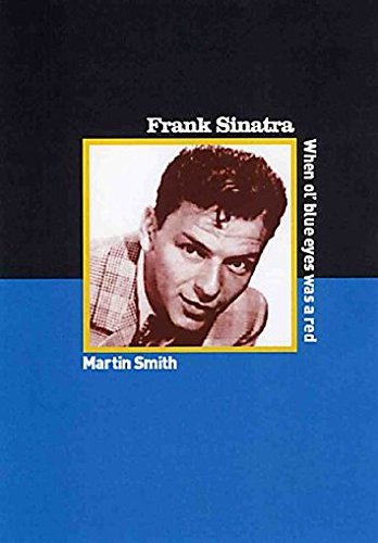 Stock image for FRANK SINATRA : When Ole Blue Eyes was a Red for sale by Reuseabook