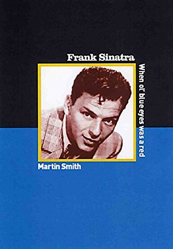 Stock image for FRANK SINATRA : When Ole Blue Eyes was a Red for sale by WorldofBooks