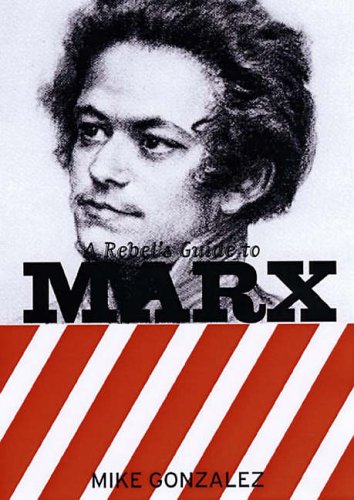 Stock image for A Rebel's Guide to Marx for sale by The Book Cellar, LLC