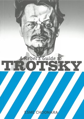 Imagen de archivo de A Rebel's Guide to Trotsky a la venta por HPB-Ruby