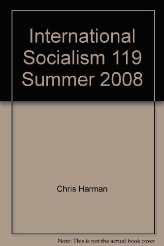 Beispielbild fr International Socialism 119 Summer 2008 zum Verkauf von AwesomeBooks