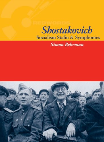 Stock image for Shostakovich: Socialism, Stalin & Symphonies for sale by WorldofBooks