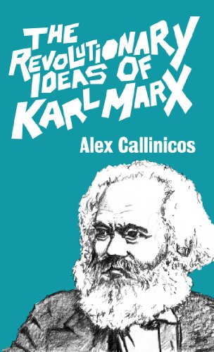 Beispielbild fr The Revolutionary Ideas of Karl Marx. Alex Callinicos zum Verkauf von ThriftBooks-Dallas