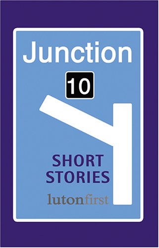 Beispielbild fr Junction 10 -short stories luton first (a first printing) zum Verkauf von S.Carter