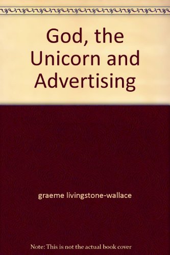Stock image for God, the Unicorn and Advertising for sale by Seagull Books