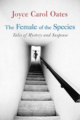 The Female of the Species (9781905204113) by Joyce Carol Oates