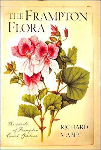 9781905204687: The Frampton Flora: The Secrets of Frampton Court Gardens