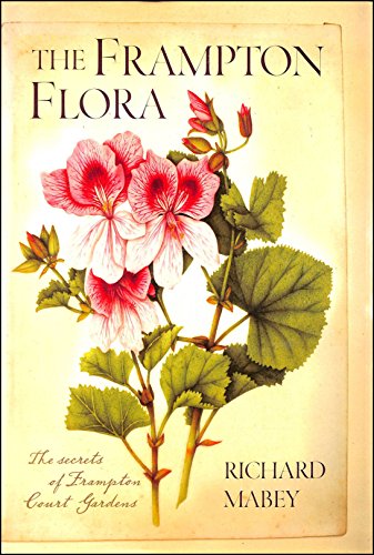 THE FRAMPTON FLORA The Secrets of Frampton Court Gardens