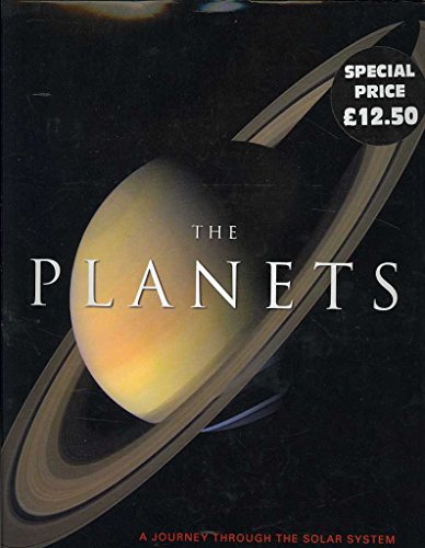 Beispielbild fr The Planets: A Journey Through the Solar System zum Verkauf von AwesomeBooks
