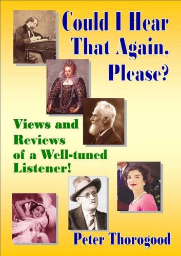 Stock image for Could I Hear That Again, Please?: Views and Reviews of a Well-tuned Listener! for sale by Seagull Books