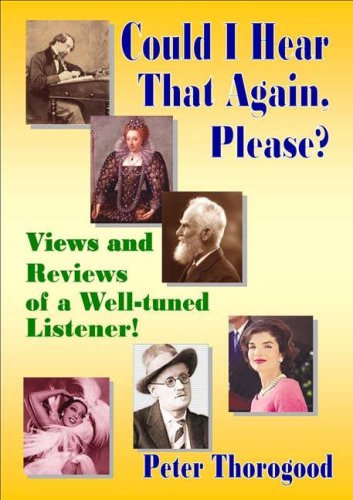 9781905206025: Could I Hear That Again, Please?: Views and Reviews of a Well-tuned Listener!