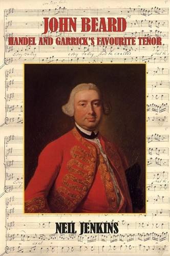 Stock image for John Beard : Handel and Garrick's Favourite Tenor for sale by Better World Books Ltd