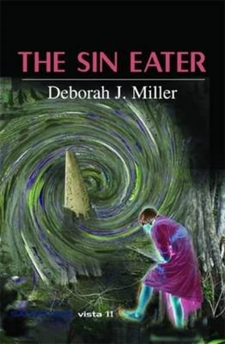 The Sin Eater (Sandstone Vista Series) (9781905207183) by Deborah J. Miller