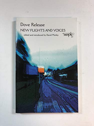 Stock image for Dove Release New Flights and Voices for sale by PBShop.store US