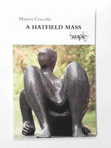 9781905208258: A Hatfield Mass: Voice and Shape in an English Landscape