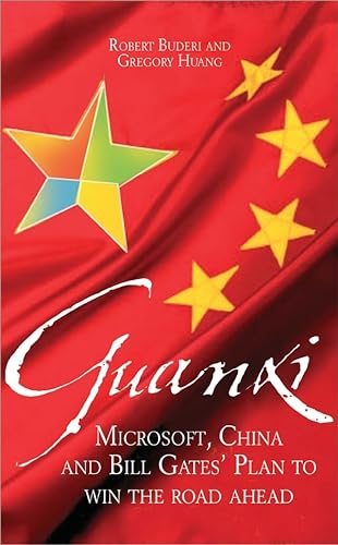 9781905211227: Guanxi (The Art of Relationships) : Microsoft, China and Bill Gates' Plan to win the Road Ahead