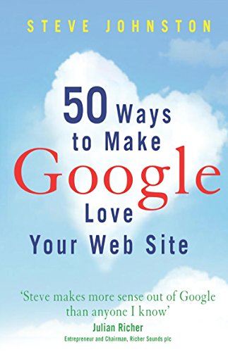 Imagen de archivo de 50 Ways to Make Google Love Your Website a la venta por Better World Books: West