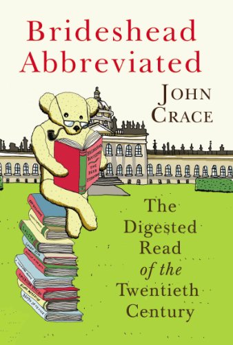 Stock image for Brideshead Abbreviated: The Digested Read of the Twentieth Century for sale by AwesomeBooks