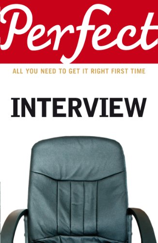 9781905211746: The Perfect Interview: All you need to get it right the first time