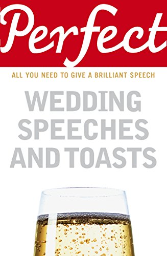 Beispielbild fr Perfect Wedding Speeches and Toasts zum Verkauf von Better World Books