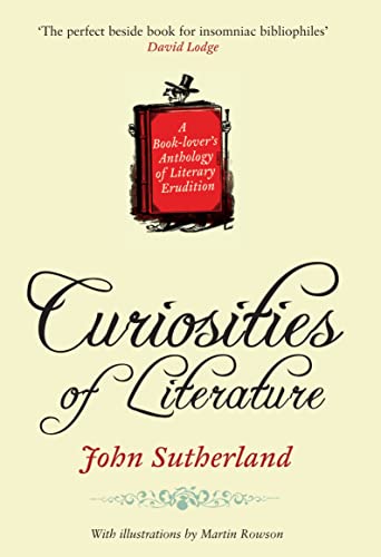 Curiosities of Literature (9781905211975) by Sutherland, John