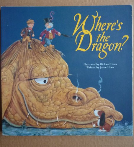 Where's The Dragon (Softback) (9781905212217) by Jason Hook