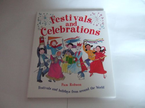 Festivals and Celebrations (9781905212804) by Pam Robson
