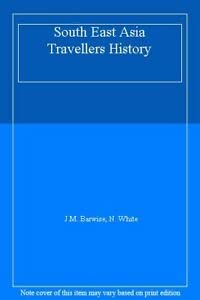 South East Asia Travellers History (9781905214129) by J.M. Barwise