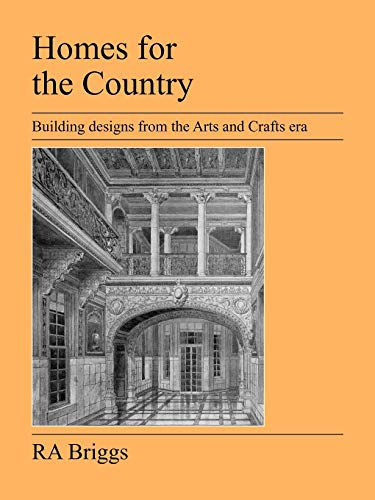 9781905217700: Homes For The Country: Building Designs from the Arts and Crafts Era