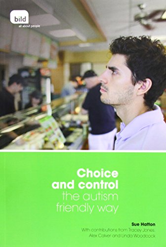 Stock image for Choice and Control the Autism Friendly Way for sale by AwesomeBooks